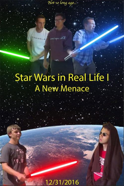 Star Wars in Real Life I: A New Menace poster